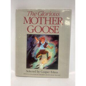 The Glorious Mother Goose Book by Cooper Edens
